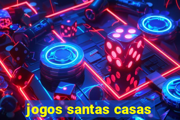 jogos santas casas