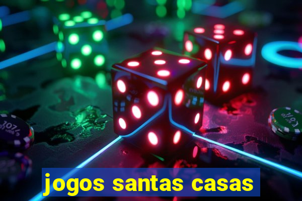 jogos santas casas