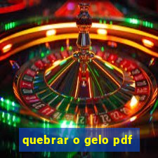 quebrar o gelo pdf