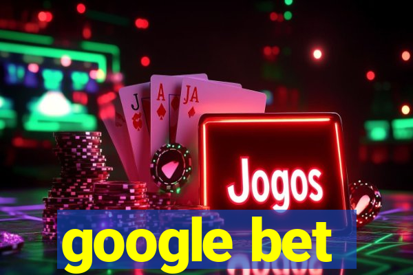 google bet