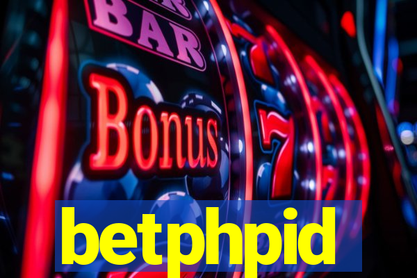 betphpid