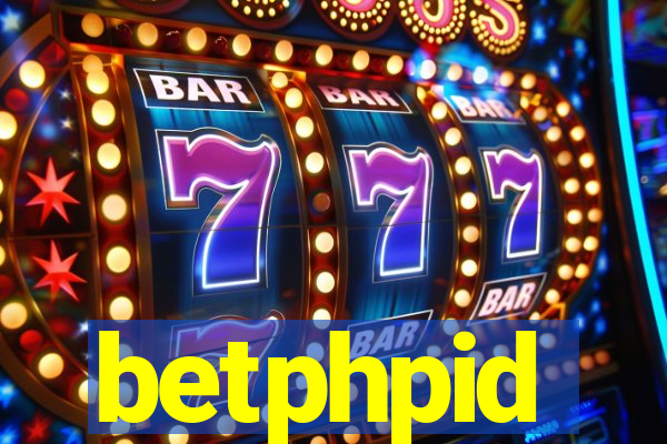 betphpid