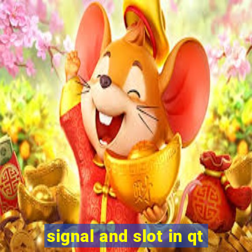 signal and slot in qt