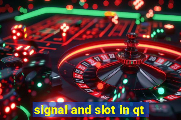 signal and slot in qt