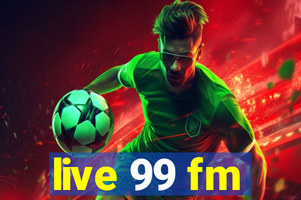 live 99 fm