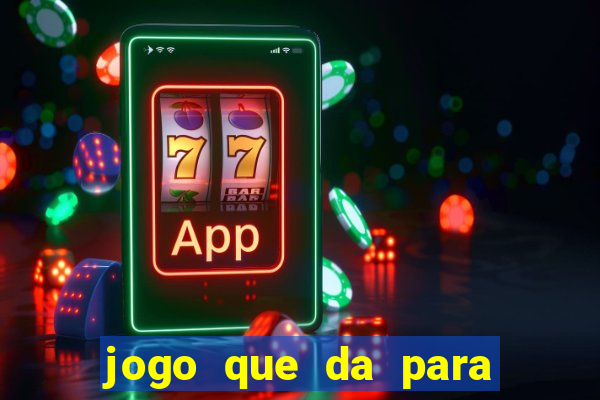 jogo que da para jogar com 1 real