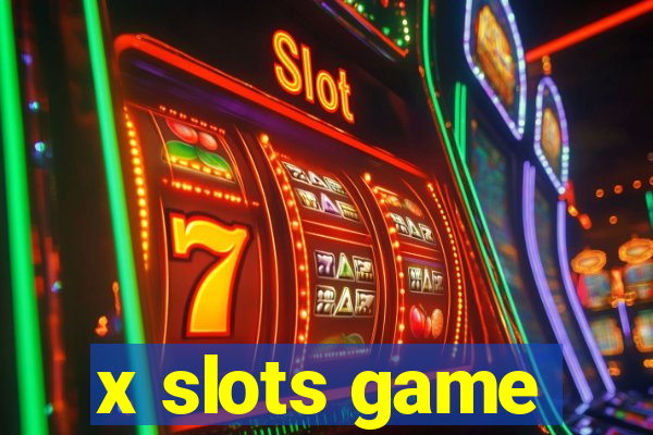 x slots game