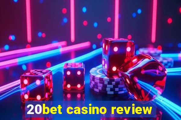 20bet casino review