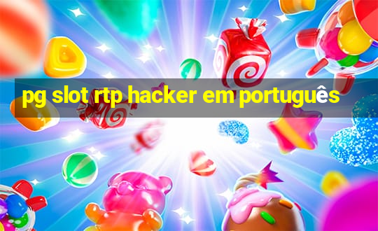 pg slot rtp hacker em português