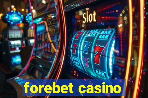 forebet casino