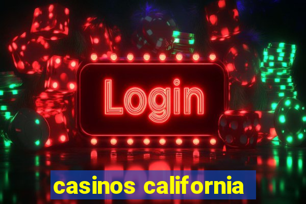 casinos california