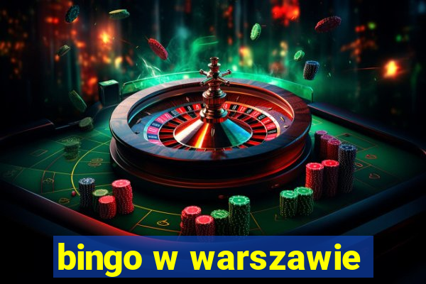 bingo w warszawie