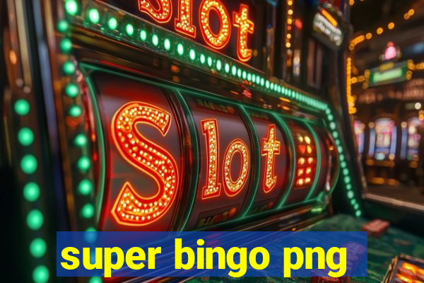 super bingo png