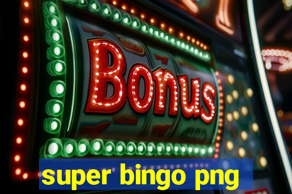 super bingo png