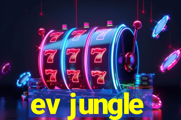 ev jungle