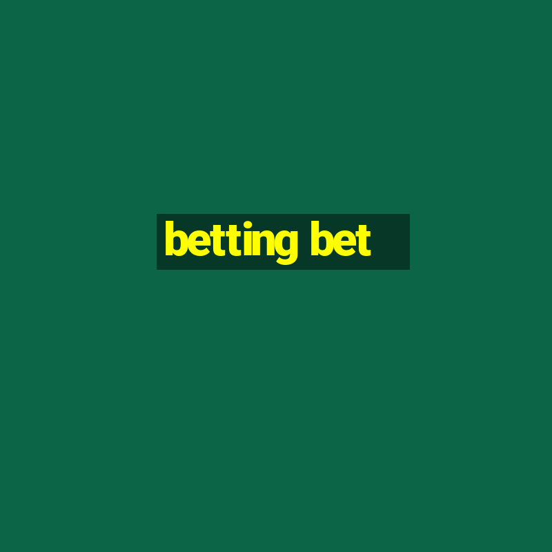 betting bet