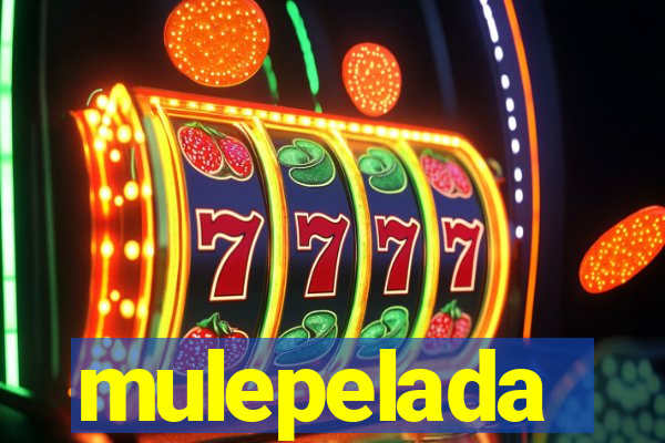 mulepelada