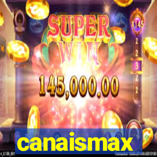 canaismax