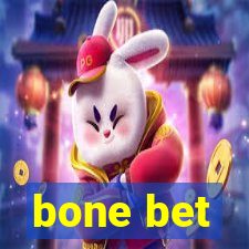 bone bet