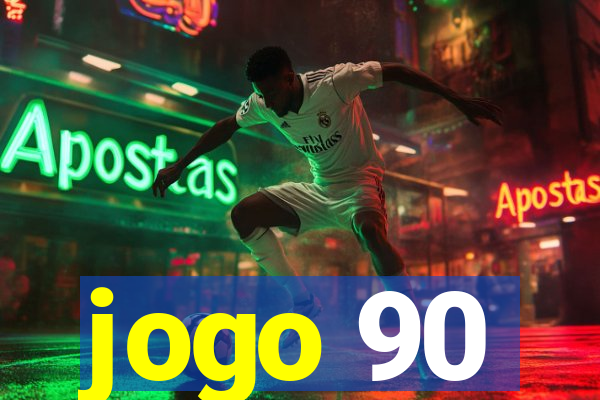 jogo 90