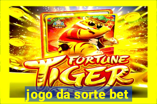 jogo da sorte bet