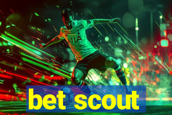 bet scout