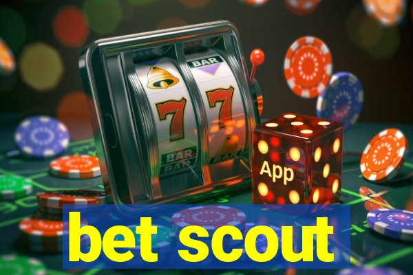 bet scout