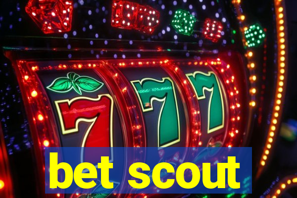 bet scout