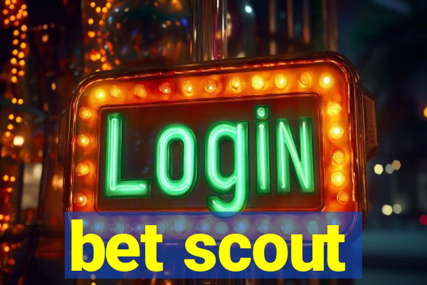 bet scout