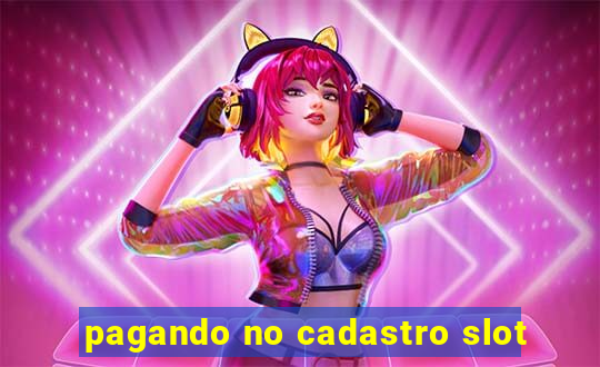 pagando no cadastro slot