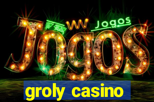 groly casino