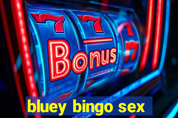 bluey bingo sex