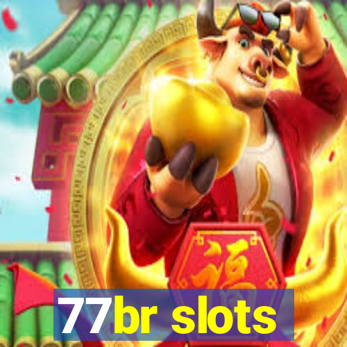 77br slots