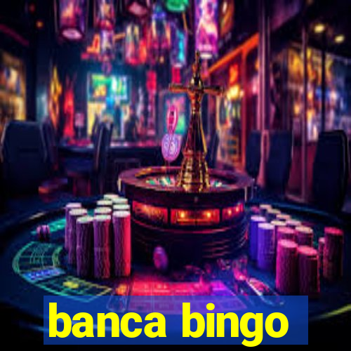 banca bingo