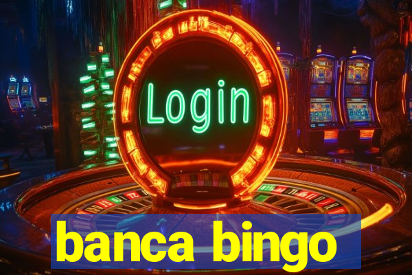 banca bingo