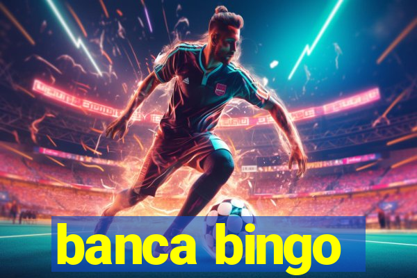 banca bingo