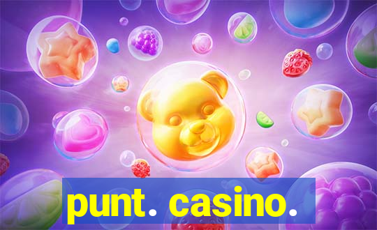 punt. casino.