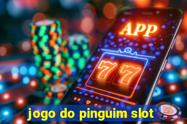 jogo do pinguim slot