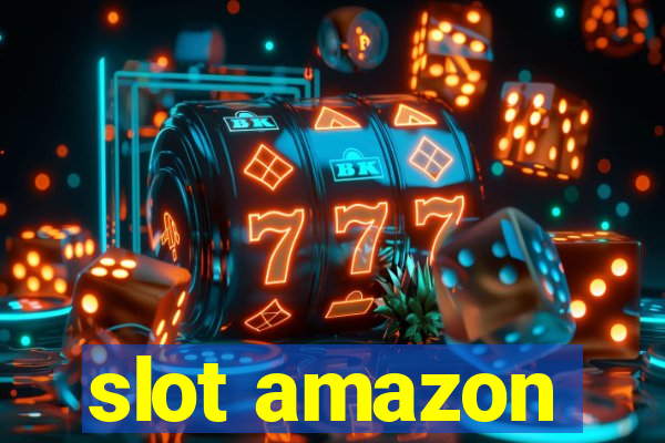 slot amazon