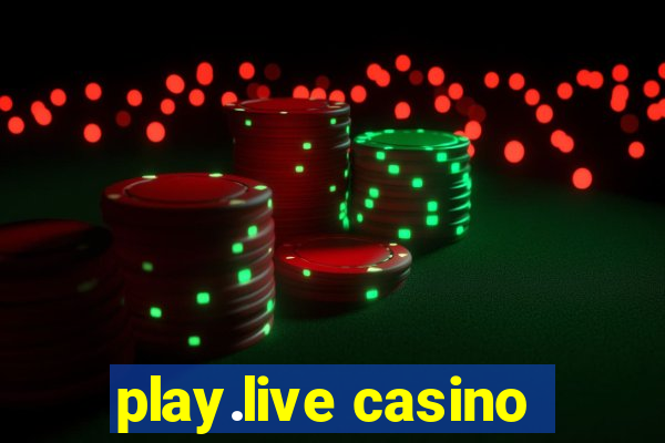 play.live casino