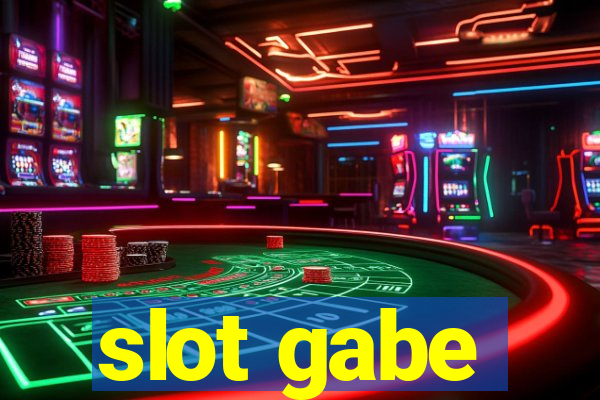 slot gabe