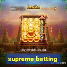 supreme betting