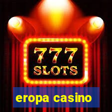 eropa casino