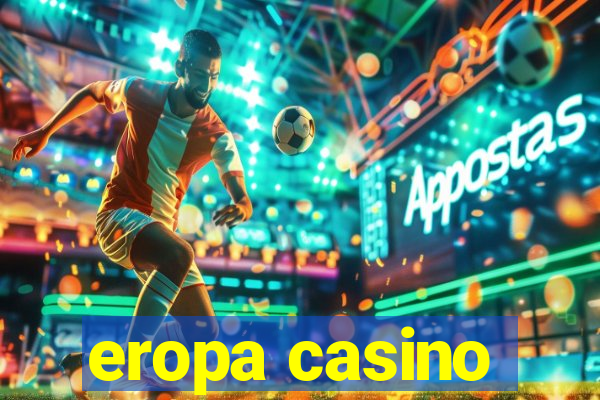 eropa casino