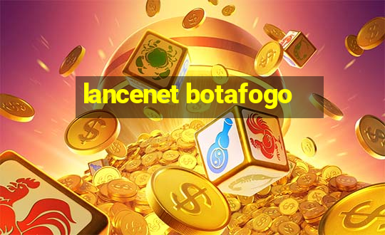 lancenet botafogo