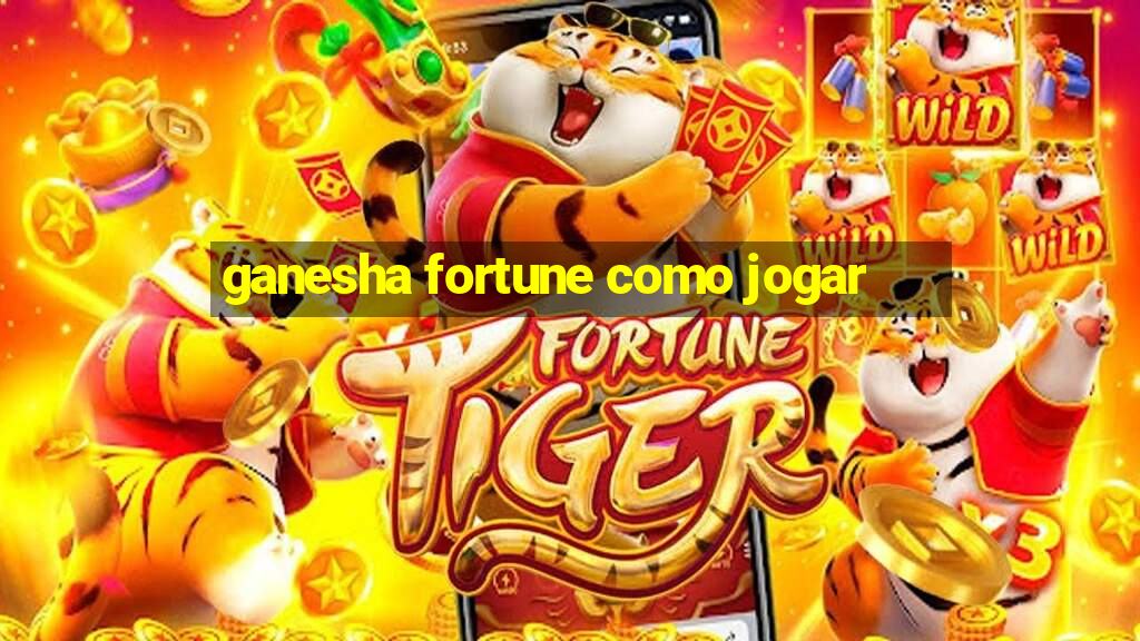 ganesha fortune como jogar