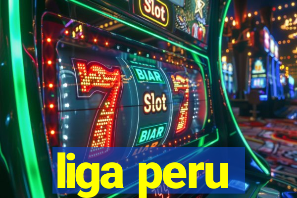 liga peru