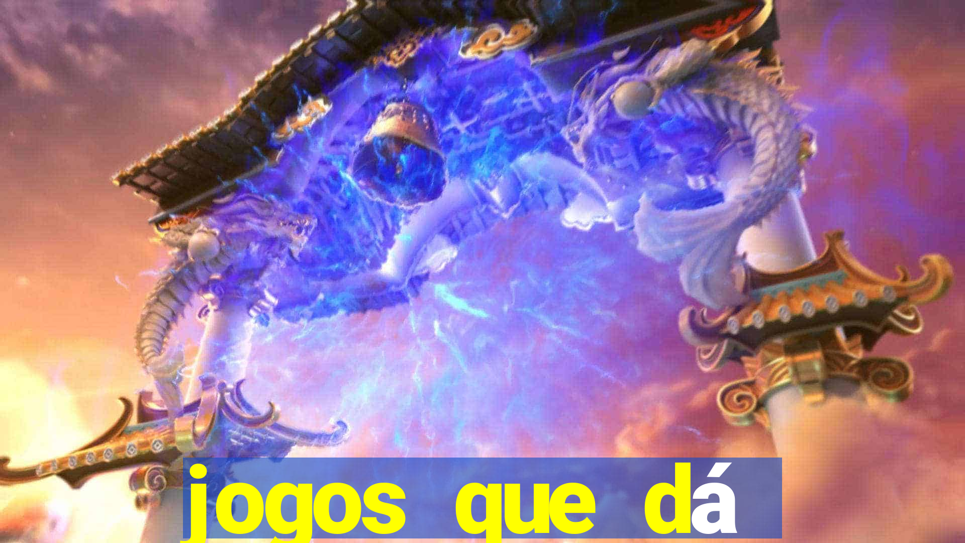 jogos que dá dinheiro de gra?a