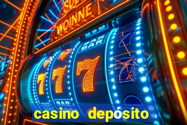 casino depósito mínimo 1 euro