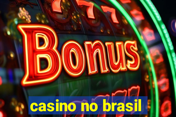 casino no brasil